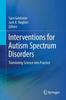 Книга Interventions for Autism Spectrum Disorders : Translating Science Into Practice