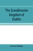 Книга The Scandinavian Kingdom of Dublin