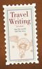 Книга Travel Writing : See the World, Sell the Story