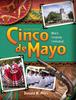 Книга Cinco De Mayo : Cinco De Mayo: What Is Everybody Celebrating? 2nd Ed.