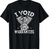 Funny I Void Warranties Motorcycle T-Shirt