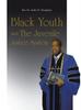 Книга Black Youth and The Juvenile Justice System