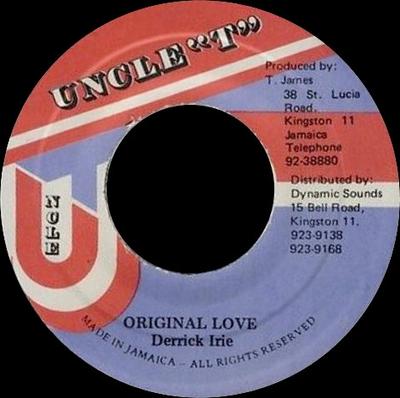 7-дюймовая пластинка DERRICK IRIE - Original Love NONE Дядя T Ямайский Регги, Ска и Даб Б/У