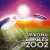 CD РАЗНЫЕ ИСПОЛНИТЕЛИ - Tip World Singles 2002  TIPWCD24 TIP.World 2002 Япония Танцевальная и Электронная Б/У