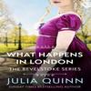 What Happens In London by Julia Quinn Paperback Book 9780349430515