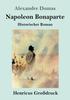 Книга Napoleon Bonaparte (Grossdruck) : Historischer Roman
