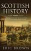 Книга Scottish History : A Concise Overview of the History of Scotland From Start To End : 4