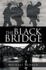 Книга The Black Bridge : One Man's War with Himself
