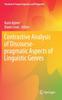 The Contrastive Analysis of Discourse-pragmatic Aspects of Linguistic Genres : 5 Book