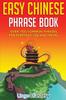 Книга Easy Chinese Phrase Book : Over 1500 Common Phrases For Everyday Use and Travel