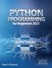 Книга Python Programming For Beginners 2021 The Best Guide For Beginners To Learn Pyt by Faba's Diaries - Paperback