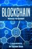 Книга Blockchain : Novice To Expert - 2 Manuscripts
