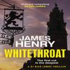 Whitethroat by James Henry Paperback Book 9781529401110