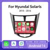 Android 14 Car Radio For Hyundai Solaris Verna Accent 1 2010 - 2016 Multimedia Video Player Navigation GPS Carplay Auto Headunit