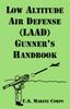Книга Low Altitude Air Defense (LAAD) Gunner's Handbook