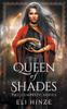 Книга Queen of Shades, the Complete Series