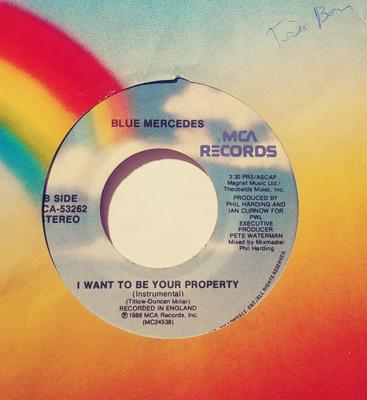 7-дюймовая пластинка BLUE MERCEDES - I Want To Be Your Property MCA53262 MCA Records 1988 Канада Танцевальная и Электронная Б/У