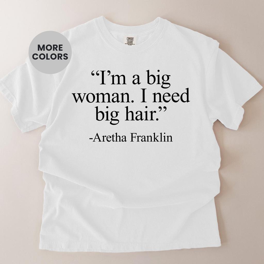 Comfort Colors Im A Curvy Woman I Need Voluminous Hair Funny Graphic Tee Confidence Statement Gift Trendy Plus Size Apparel Southern Vintage