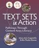 Книга Text Sets In Action : Pathways Through Content Area Literacy