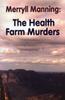 Книга Merryll Manning: The Health Farm Murders