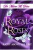 The Royal Roses A Cut Above The Rest Book
