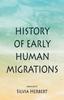 The History of Early Human Migrations Book