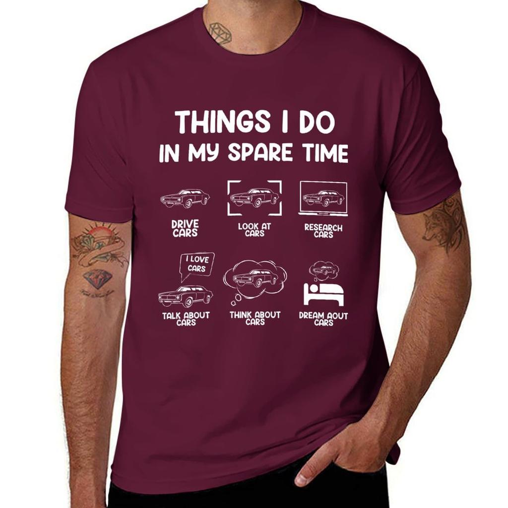 Things I Do In My Spare Time Car T-shirt Quick-drying Oversized Hippie Clothes Customs Design Your Own T-shirts For Men Cotton