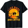 Bird Design For Men Women Coffee Lover Birding Nerd Bird T-Shirt