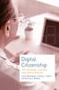 The Digital Citizenship : The Internet, Society, and Participation Book