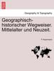 Книга Geographisch-Historischer Wegweiser. Mittelalter Und Neuzeit.