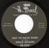 7-дюймовая пластинка WILLIE MABON - Got To Have Some / Why Did It Happe FR1016 Formal 1962 США Блюз Б/У