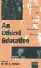 Книга An Ethical Education : Community and Morality In the Multicultural University