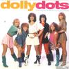 LP Пластинка DOLLY DOTS - Их Лучшая Коллекция 19439946191 Sony Music, War 2021 Европа Поп