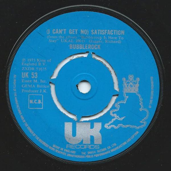 7-дюймовая пластинка BUBBLEROCK - (Я не могу получить нет) Satisfaction UK53 UK Records 1973 UK Rock Б/у