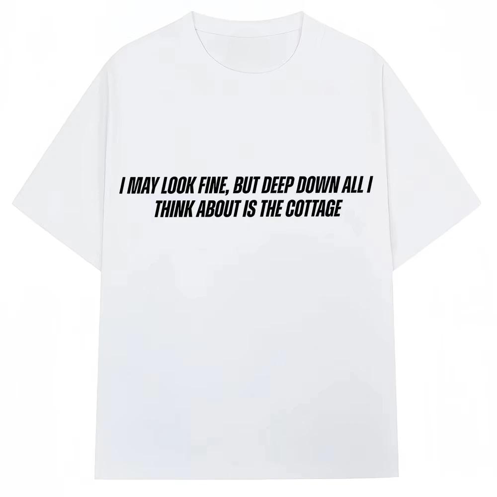 Heated Rivalry T Shirt I May Look Fine But Deep Down All I Thank about Is The Cottage Tshirt Unisex Women Pure Cotton Tee Shirts