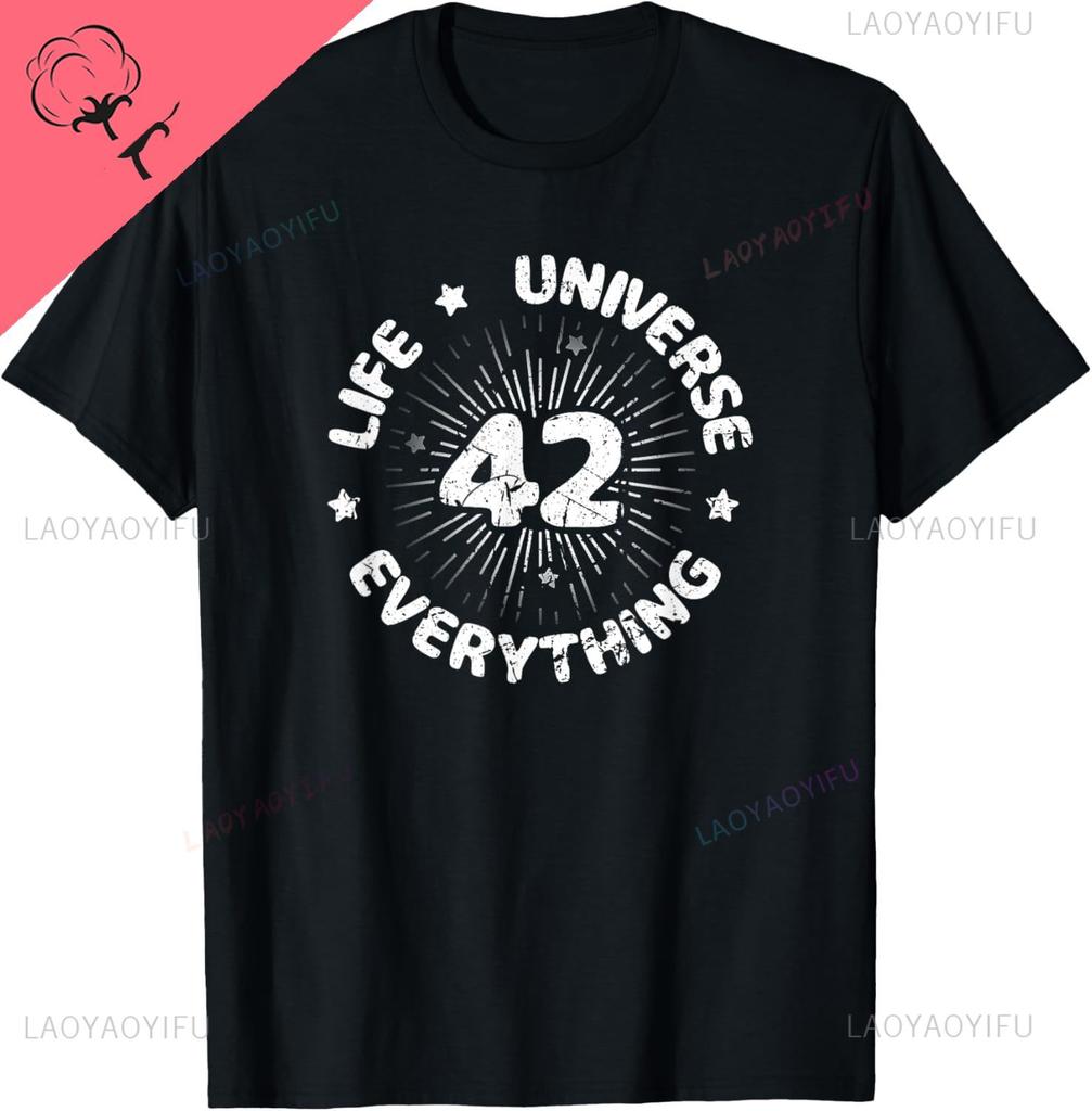 Answer To Life Universe And Everything 42 Is Meaning Of Life Tshirt Personalized Clothing Streetwear Cotton Unisexs Tshirts