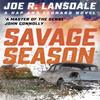 Savage Season by Joe R. Lansdale Paperback Book 9781473633476