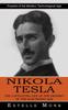 The Nikola Tesla : Prophet of the Modern Technological Age (The Captivating Life of the Prophet of the Electronic Age) Book