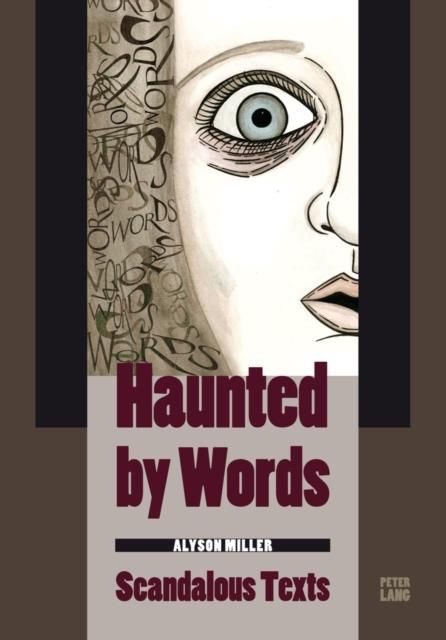 The Haunted by Words : Scandalous Texts Book