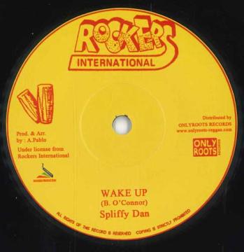 7-дюймовая пластинка SPLIFFY DAN - Wake Up / Wake Up (Версия) OR148 Рокеры ЕС 2025 Европа Регги, Ска и Даб