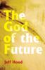 Книга The God of the Future