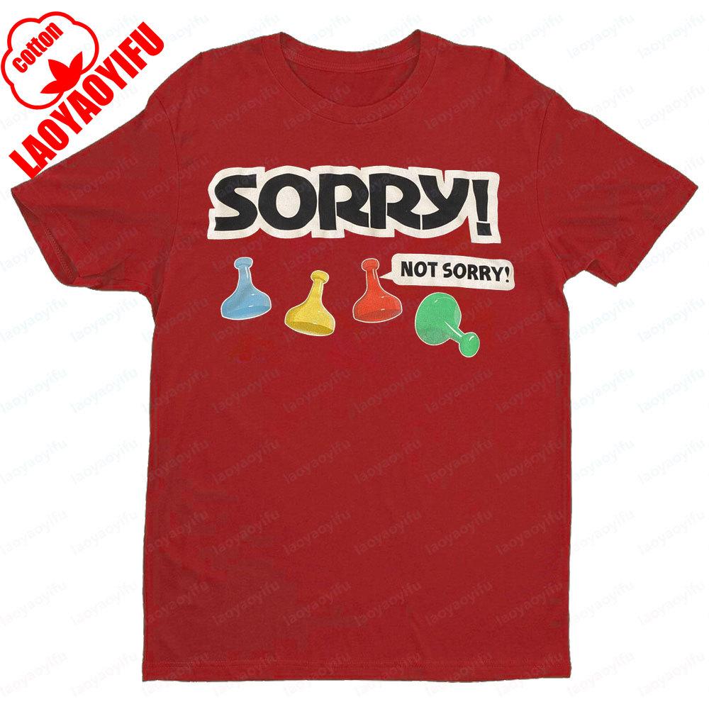 Футболка для настольных игр Sorry Board Game Tshirt Sorry Not Sorry Футболка Забавный Ретро Дизайн Подарок Игроку в Настольные Игры Футболка Топы Мужчины Женщины Свободный Горячая Распродажа Футболки