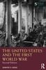 Книга The United States and the First World War