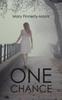 Книга One Chance by Mary Finnerty-Morris - Paperback