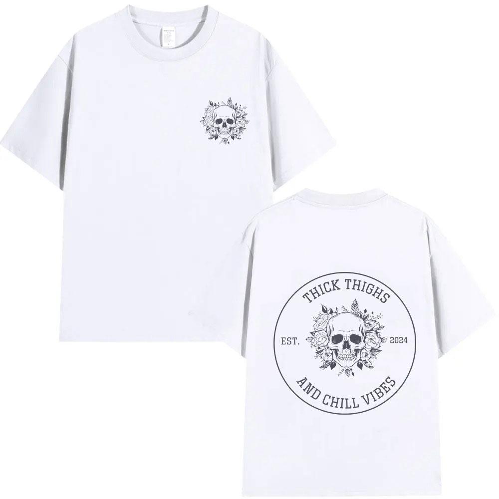 Thick Thighs and Chill Vibes Tshirt Funny Skeleton Graphic T Shirts Men Women Summer Fashion Oversized Tshirt Male Casual Tops