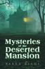 Книга Mysteries of the Deserted Mansion