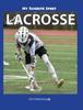 The My Favorite Sport : Lacrosse Book