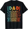 Dad Makes It All Happen Fatherhood Tour Gift Unisex T-Shirt