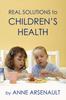 Книга Real Solutions To Children's Health