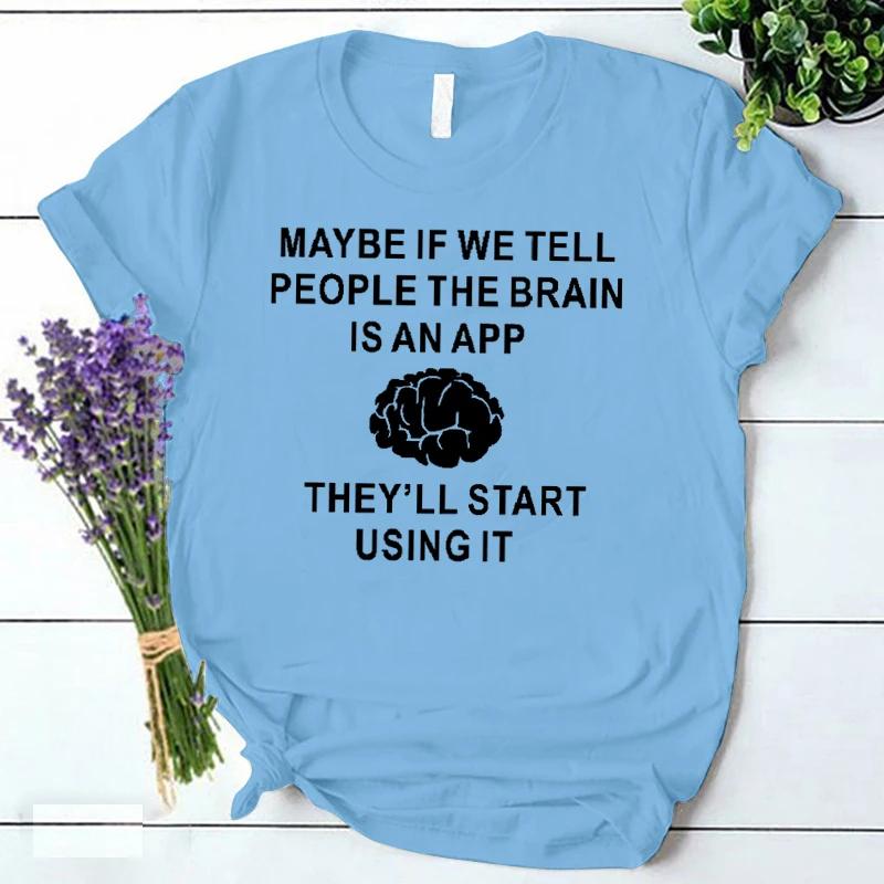 Brain Is An App Футболки Женские забавные футболки Harajuku Модная одежда Женские повседневные футболки Корейская винтажная уличная одежда Y2k Топы 90-х